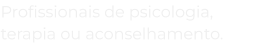 profissionais_de_psicologia_terapia_ou_aconselhamento_